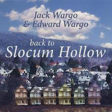 Back To Slocum Hollow mp3 Album by Guitar Jack Wargo