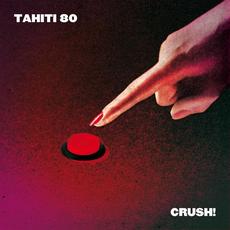 Crush! mp3 Single by Tahiti 80