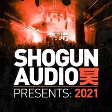 Shogun Audio Presents: 2021 mp3 Compilation by Various Artists