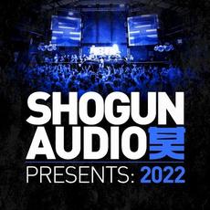 Shogun Audio Presents: 2022 mp3 Compilation by Various Artists