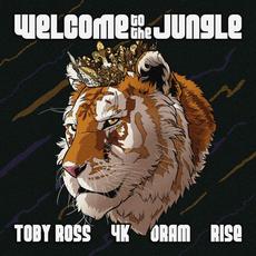 Toby Ross, 4K, Oram & Rise present Welcome to the Jungle mp3 Compilation by Various Artists