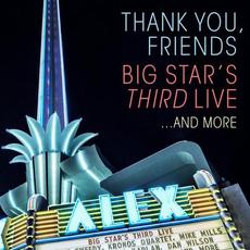 Thank You, Friends: Big Star’s Third Live…and More mp3 Live by Big Star’s Third