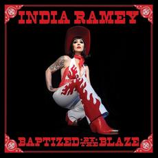 Baptized by the Blaze mp3 Album by India Ramey