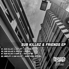 Sub Killaz & Friends EP mp3 Album by Sub Killaz