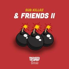 Sub Killaz And Friends II mp3 Album by Sub Killaz