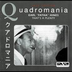 Quadromania: That's a Plenty mp3 Artist Compilation by Earl "Fatha" Hines