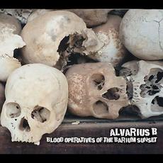 Blood Operatives of the Barium Sunset mp3 Album by Alvarius B.