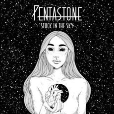 Stuck in the Sky mp3 Album by Pentastone