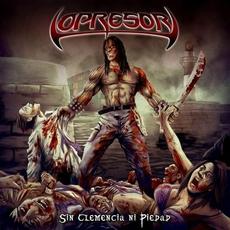 Sin Clemencia Ni Piedad mp3 Album by Opresor