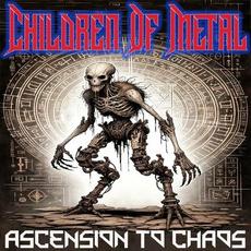 Ascension To Chaos mp3 Album by Children Of Metal