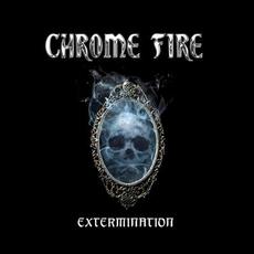 Extermination mp3 Album by Chrome Fire