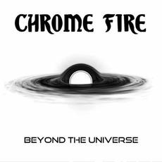 Beyond The Universe mp3 Album by Chrome Fire