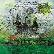 Sailing The Seas Of Nuclear Waste mp3 Album by Nuclear Holocaust