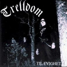 Til evighet... mp3 Album by Trelldom