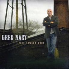 Fell Toward None mp3 Album by Greg Nagy