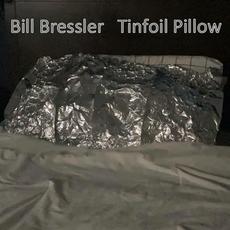 Tinfoil Pillow mp3 Single by Bill Bressler