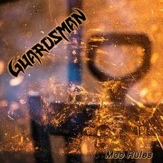 Mob Rules mp3 Single by Guardsman