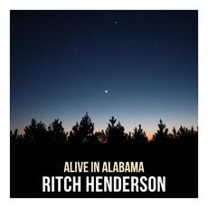 Alive in Alabama mp3 Live by Ritch Henderson