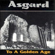 To a Golden Age mp3 Album by Asgard (FRA)