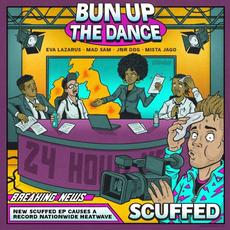 Bun Up The Dance EP mp3 Album by Scuffed