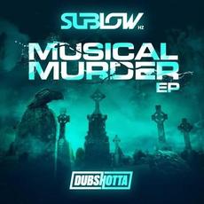 Musical Murder EP mp3 Album by Sublow HZ