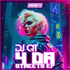 4 Da Streets mp3 Album by DJ QT