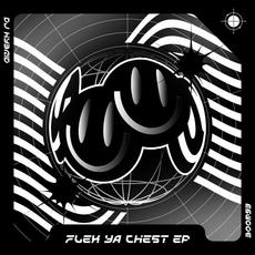 Flex Ya Chest EP mp3 Album by DJ Hybrid