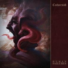 Human Failures mp3 Album by Catharsis (POL)