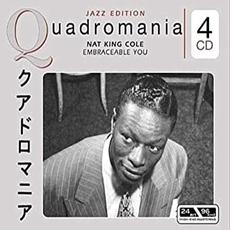 Quadromania:Embraceable You mp3 Artist Compilation by Nat King Cole