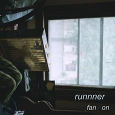 Fan On mp3 Album by Runnner