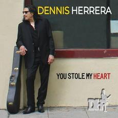 You Stole My Heart mp3 Album by Dennis Herrera