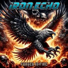 Forged In Fire mp3 Album by Iron Echo