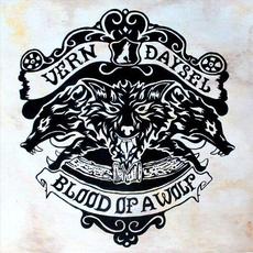 Blood Of A Wolf mp3 Album by Vern Daysel