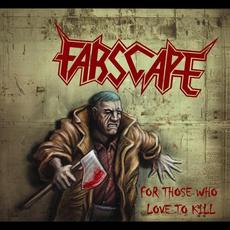 For Those Who Love To Kill mp3 Artist Compilation by Farscape