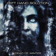 Dead of Winter mp3 Album by Left Hand Solution