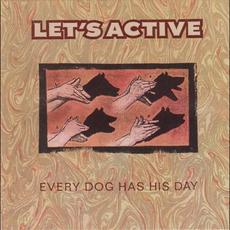 Every Dog Has His Day mp3 Album by Let's Active