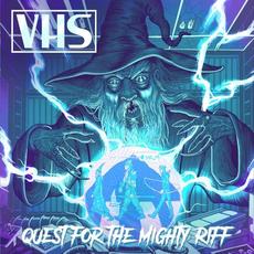 Quest for the Mighty Riff mp3 Album by VHS