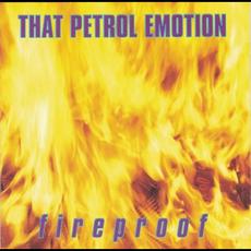 Fireproof mp3 Album by That Petrol Emotion