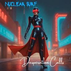 Desperation Calls mp3 Album by Nuclear Surf