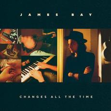 Changes All The Time mp3 Album by James Bay