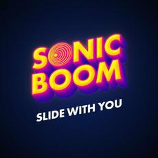 Slide With You mp3 Single by Sonic Boom, Andrew Huang & Rob Scallon