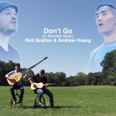 Don't Go mp3 Single by Rob Scallon & Andrew Huang