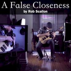 A False Closeness mp3 Single by Rob Scallon