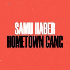 Hometown Gang mp3 Single by Samu Aleksi Haber