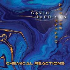 Chemical Reactions mp3 Album by Antoine Fafard & Gavin Harrison