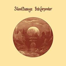 Silent Passage (Re-Issue) mp3 Album by Bob Carpenter