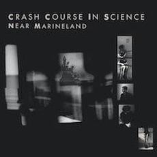 Near Marineland mp3 Album by Crash Course In Science