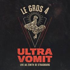 Le Gros 4: Live Au Zenith De Strasbourg mp3 Live by Ultra Vomit