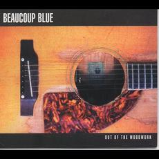 Out of the Woodwork mp3 Album by Beaucoup Blue