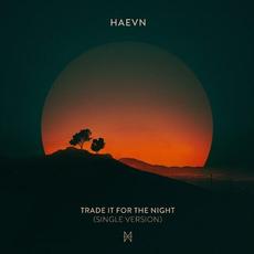 Trade it for the Night (Single Version) mp3 Single by Haevn